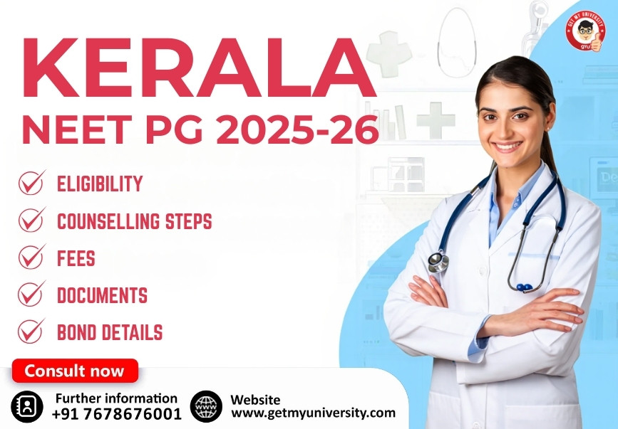 Kerala NEET PG 2025-26: Eligibility, Counselling Steps, Fees, Documents & Bond Details